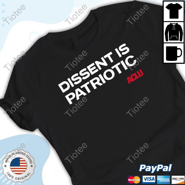 Official Dissent Is Patriotic T Shirt