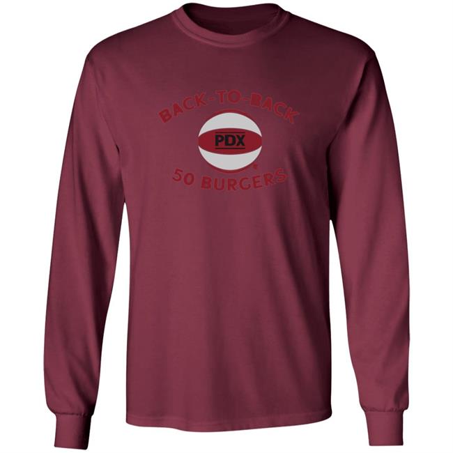 Back To Back 50 Burgers BreakingT Shirt Back To Back 50 Burgers BreakingT Shirt