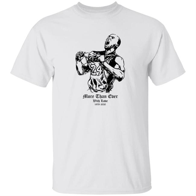 More Than Ever With Love Shirt