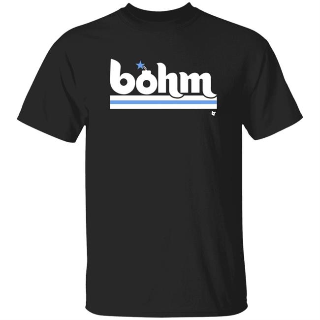 Breaking T Bohm Bomb T Shirt Alec Bohm Bomb Breaking T Shirt Breaking T Bohm Bomb T Shirt Alec Bohm Bomb Breaking T Shirt