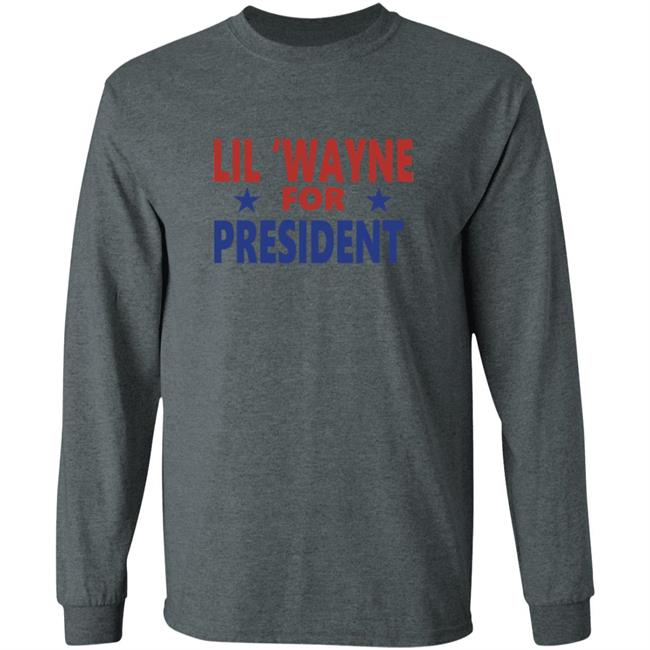 Lil Wayne For President Shirt Lil Wayne For President Shirt