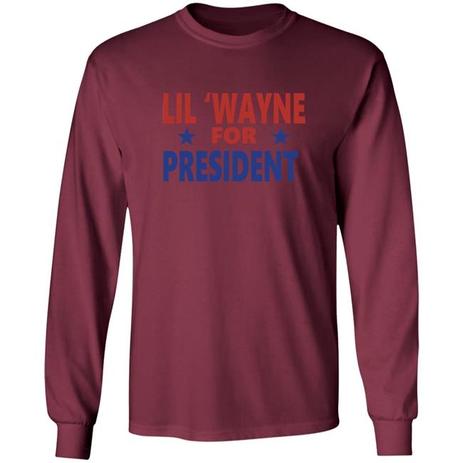 Lil Wayne For President Shirt Lil Wayne For President Shirt