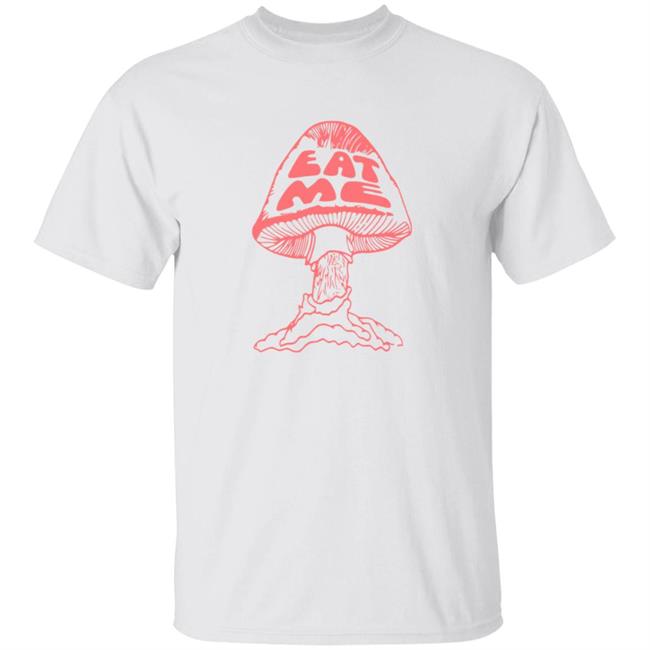 Eat Me Mushroom Shirt
