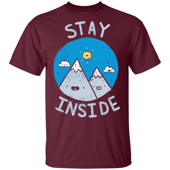 The Great Outdoors T Shirt Stay InSide Black Shirts The Great Outdoors T Shirt Stay InSide Black Shirts
