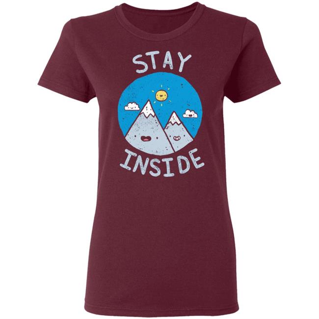 The Great Outdoors T Shirt Stay InSide Black Shirts The Great Outdoors T Shirt Stay InSide Black Shirts
