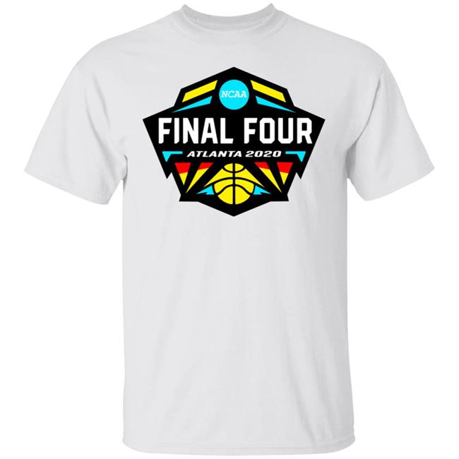 Final Four Atlanta 2020 NCAA Basketball Tournament Shirt