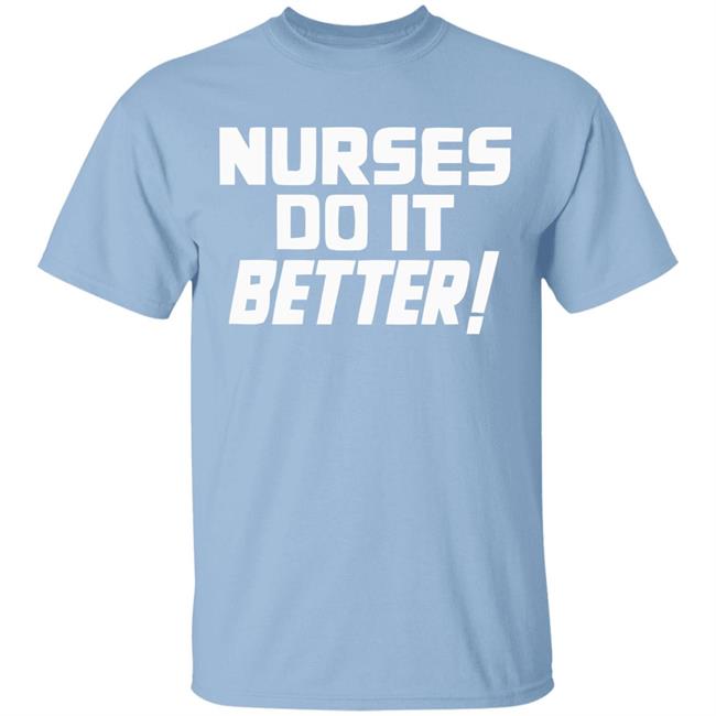 Robert Plant Knows Nurses Do It Better Shirt As Won by Robert Plant T Shirt