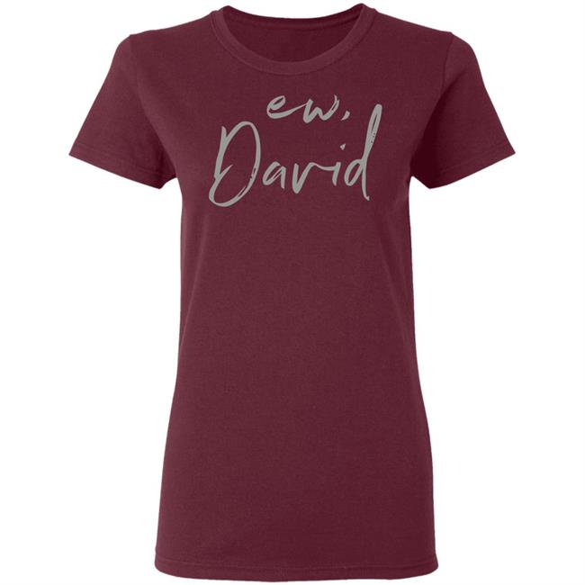 Schitts Creek Ew David Black Shirt Schitts Creek Ew David Black Shirt