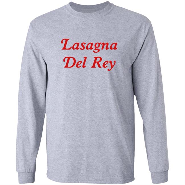 Lasagna Del Rey Shirt Lasagna Del Rey Shirt