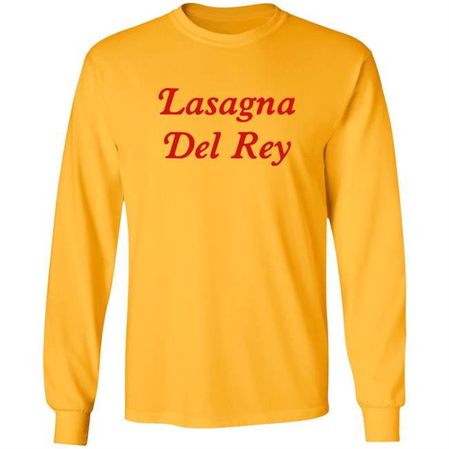Lasagna Del Rey Shirt Lasagna Del Rey Shirt