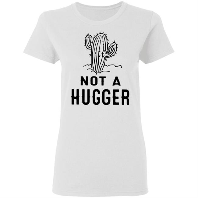 Not A Hugger CactusT Shirt Tee White Boutique Funny Cactus Shirts Not A Hugger CactusT Shirt Tee White Boutique Funny Cactus Shirts