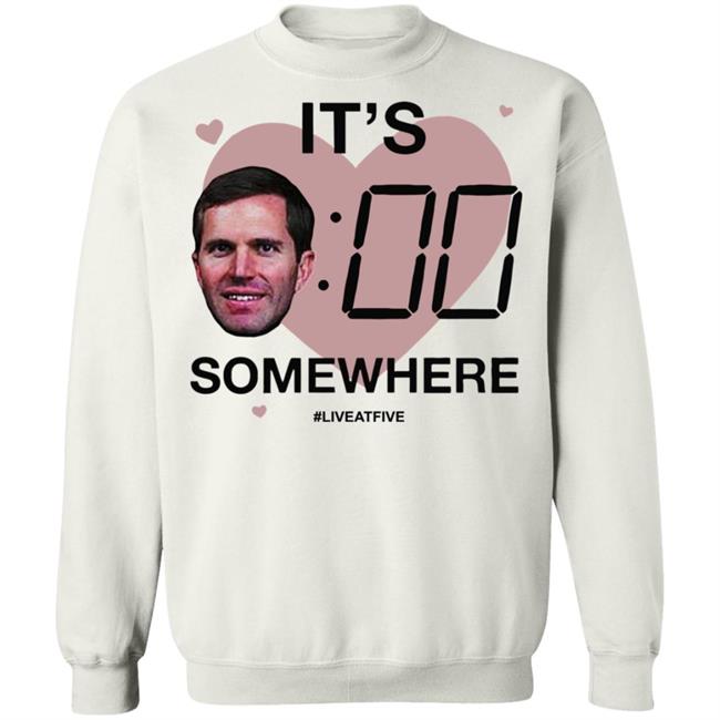 Its Andy OClock Shirt It's Andy O'Clock Somewhere Live At Five White Tee Shirts Its Andy OClock Shirt It's Andy O'Clock Somewhere Live At Five White Tee Shirts
