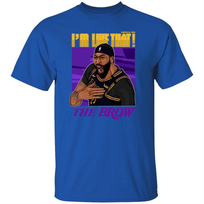 Im Like That The Brow Shirt Im Like That The Brow Shirt