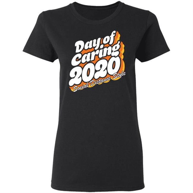 Day Of Caring 2020 Social Distance Style Shirt United Way’s Day of Caring going online Day Of Caring 2020 Social Distance Style Shirt United Way’s Day of Caring going online