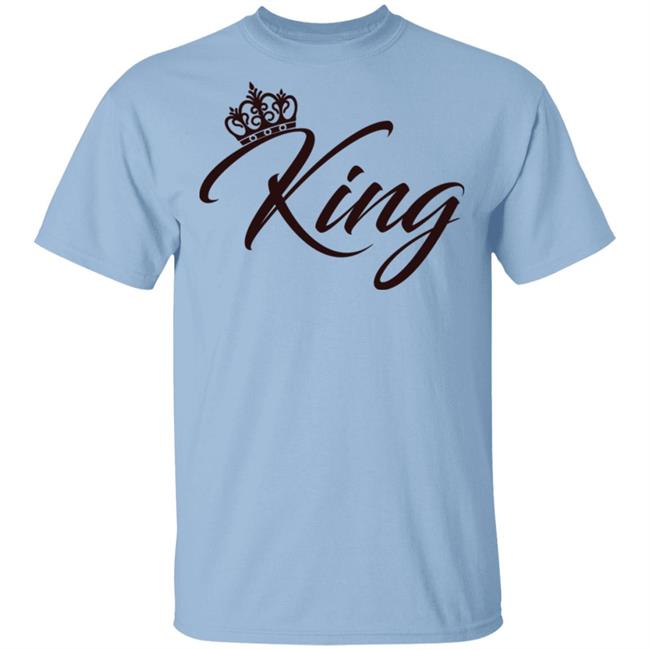 King Or Queen Design Valentine's Matching Shirts King Or Queen Design Valentine's Matching Shirts