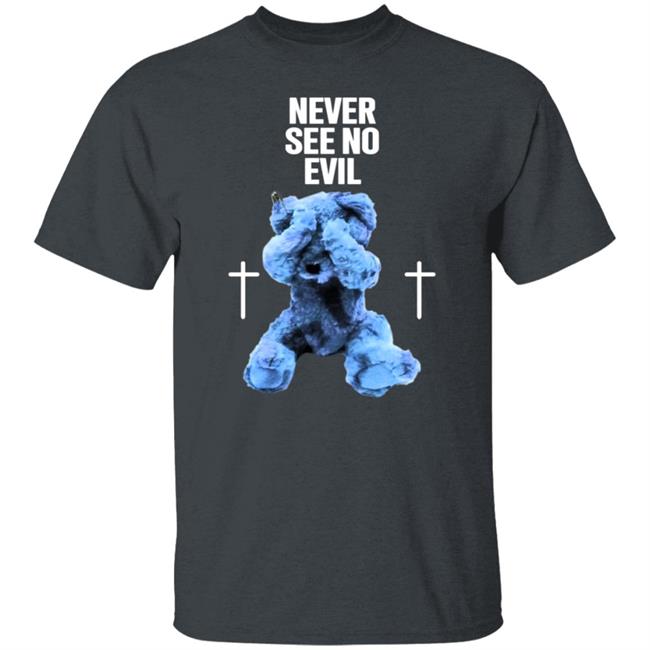 Never See No Evil Tee Shirt Never See No Evil Tee Shirt