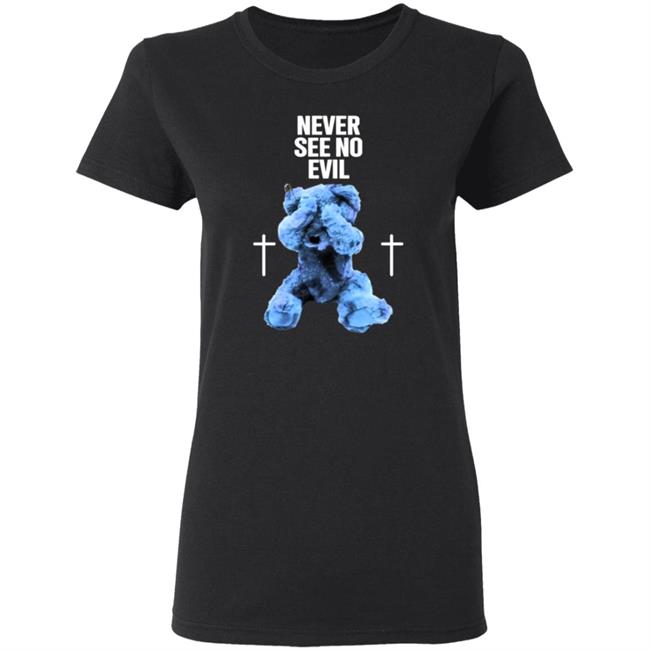 Never See No Evil Tee Shirt Never See No Evil Tee Shirt