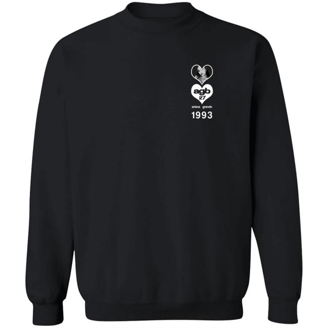 Ag27 Merch Ariana Grande Agb27 I Crewneck Ariana Grande Merch Agb27 Merch Ariana Merch Happy Birthday Merch Ariana Agb27 I Crewneck Ag27 Merch