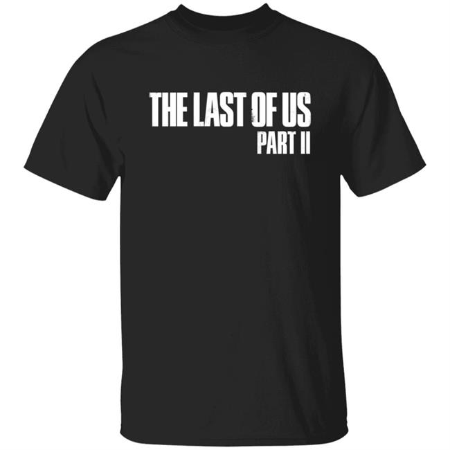The Last Of Us Merchandise The Last Of Us Part II T Shirt
