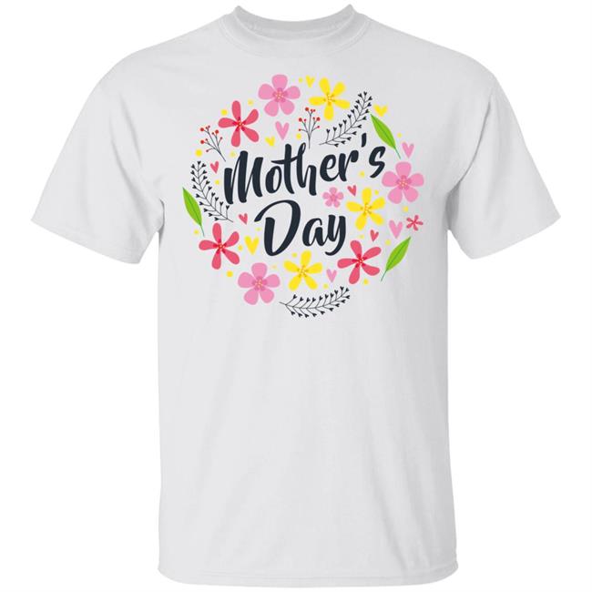 Mothers Day Shirt White Mothers Day Flower T Shirts