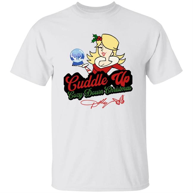 Dolly Parton Merch Cuddle Up Cozy Down Christmas T Shirt