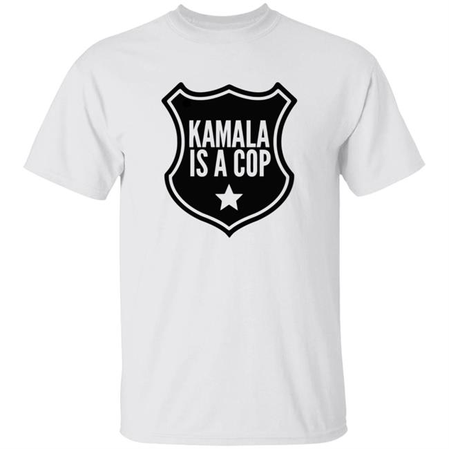 Kamala Harris 2020 T Shirt Store Kamala Is A Cop T Shirt
