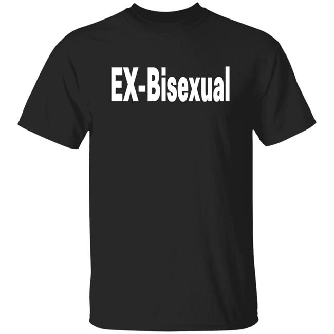Ex Bisexual T Shirt