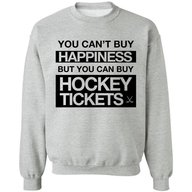 Everything Hockey You Can't Buy Happiness But You Can Buy Hockey Tickets Hoodie Everything Hockey You Can't Buy Happiness But You Can Buy Hockey Tickets Hoodie