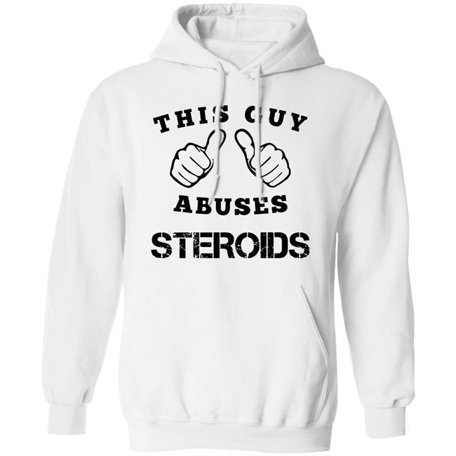 Bruh Moments merch This Guy Abuses Steroids T Shirt Bruh Moments merch This Guy Abuses Steroids T Shirt