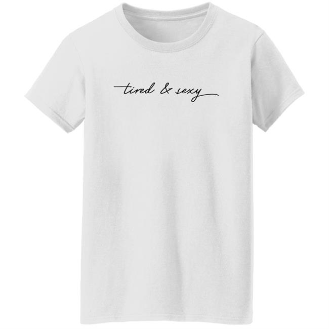 Barstool Sports Store Tired And Sexy Sweatshirt Barstool Sports Store Tired And Sexy Sweatshirt