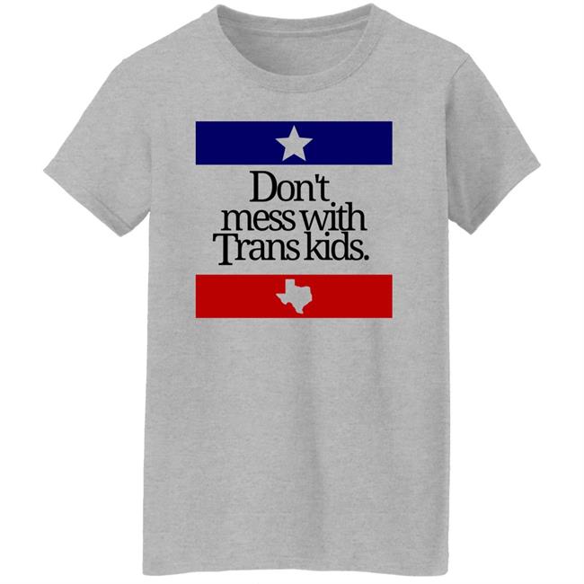Don't Mess With Trans Kids Shirt Terron Moore Don't Mess With Trans Kids Shirt Terron Moore