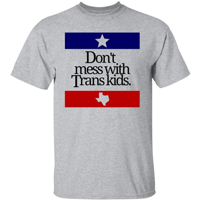 Don't Mess With Trans Kids Shirt Terron Moore Don't Mess With Trans Kids Shirt Terron Moore