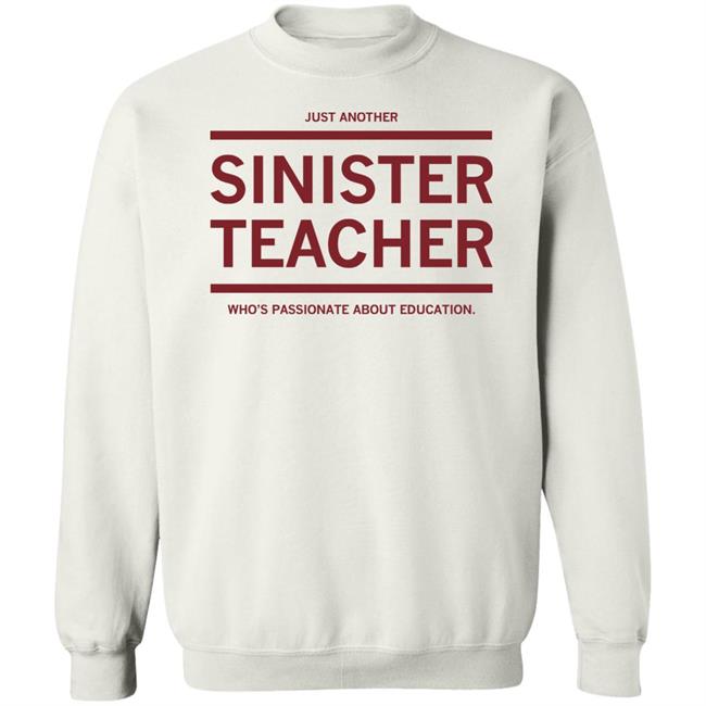 Raygun Site Store Just Another Sinister Teacher Shirt Raygun Site Store Just Another Sinister Teacher Shirt