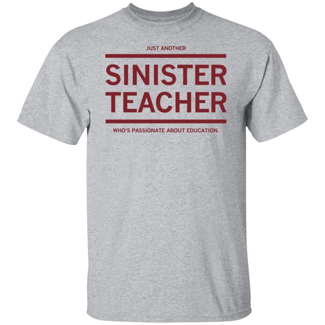 Raygun Site Store Just Another Sinister Teacher Shirt