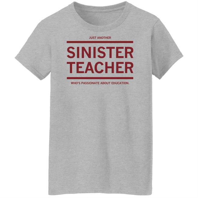 Raygun Site Store Just Another Sinister Teacher Shirt Raygun Site Store Just Another Sinister Teacher Shirt
