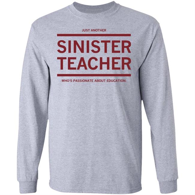 Raygun Site Store Just Another Sinister Teacher Shirt Raygun Site Store Just Another Sinister Teacher Shirt
