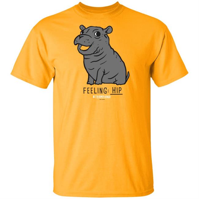 Feeling Hip Fiona The Hippo T Shirt Feeling Hip Fiona The Hippo T Shirt