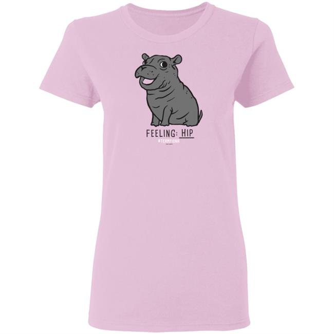 Feeling Hip Fiona The Hippo T Shirt Feeling Hip Fiona The Hippo T Shirt