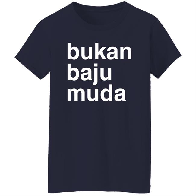 Bukan Baju Muda Shirt Amiraaisya Bukan Baju Muda Shirt Amiraaisya
