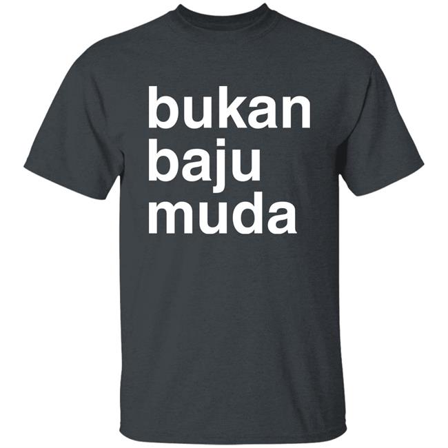 Bukan Baju Muda Shirt Amiraaisya Bukan Baju Muda Shirt Amiraaisya