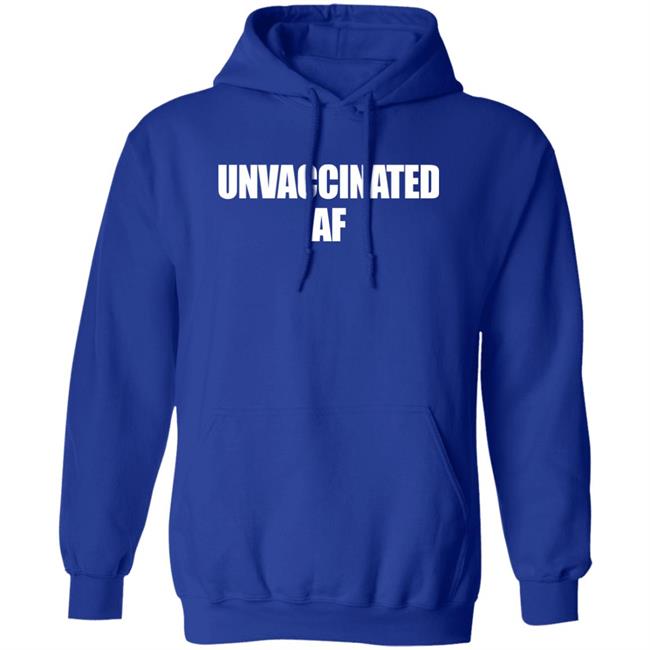 Unvaccinated AF Shirt Joe Sorrentino Unvaccinated AF Shirt Joe Sorrentino