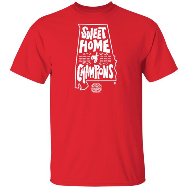 BreakingT Shirts Sweet Home Of Champions T Shirt