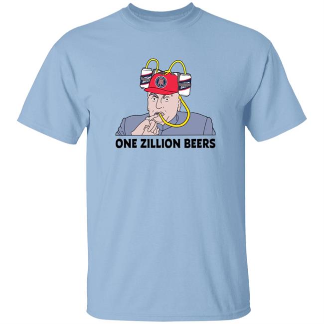 Dana Beers One Zillion Beers Shirt Dana Beers One Zillion Beers Shirt
