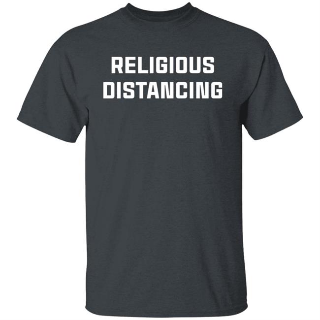 Religious Distancing Shirt Diamond Lynne 1