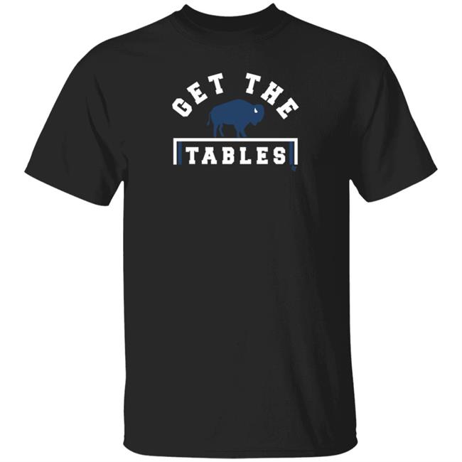 BreakingT Get the Tables Shirt
