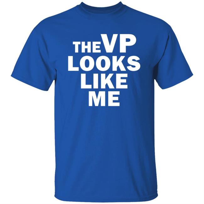 The Vp Looks Like Me Sweatshirt The Vp Looks Like Me Sweatshirt