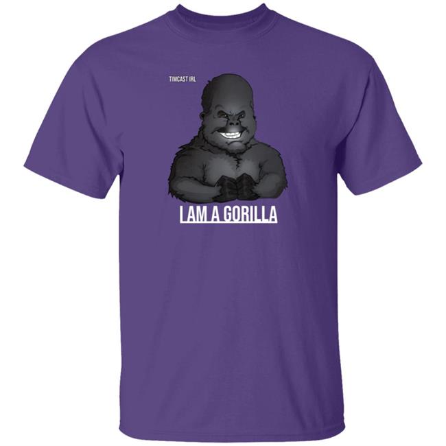 TimCast Irl I Am A Gorilla T Shirt TimCast Irl I Am A Gorilla T Shirt