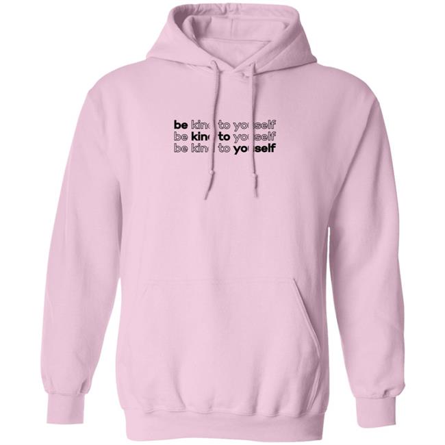Be Kind To Yourself Tee Shirt Be Kind To Yourself Tee Shirt