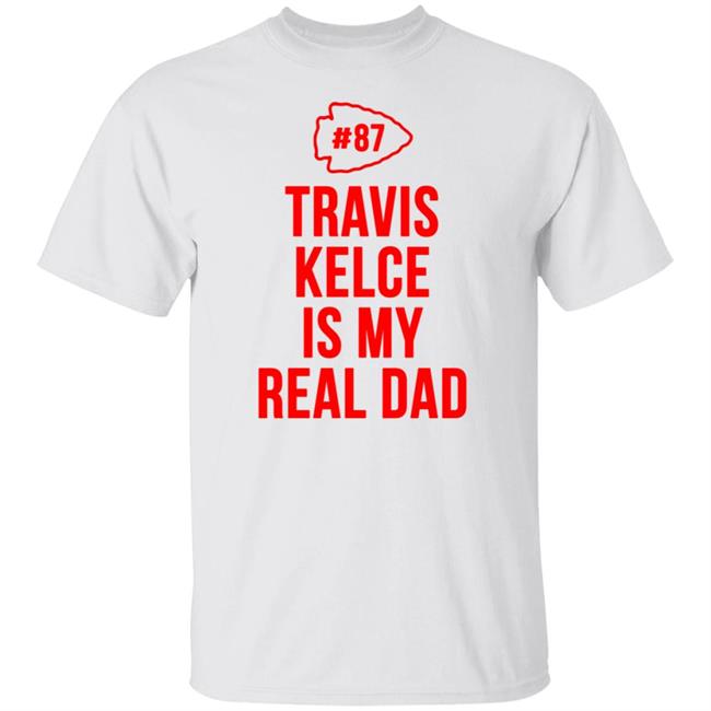 Travis Kelce Is My Real Dad Bodysuit Baby Shirt