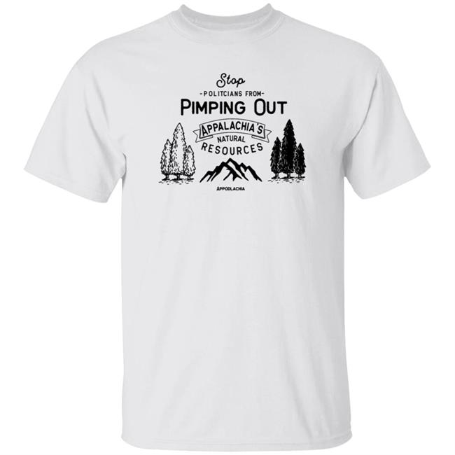 Dont Pimp Out Appalachia T Shirt